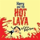 Chris Robertson - Harry and the Hot Lava