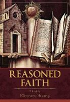 Eleonore Stump - Reasoned Faith