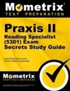 Mometrix Teacher Certification Test Team, Mometrix Test Preparation, Praxis II Exam Secrets Test Prep - Praxis II Reading Specialist (5301) Exam Secrets Study Guide