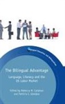 Rebecca M. Callahan, Rebecca M Callahan, Rebecca M. Callahan, Patricia C. G?ndara, Patricia C. Gandara, Patricia C Gándara... - The Bilingual Advantage
