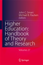 B Paulsen, B Paulsen, Joh C Smart, John C Smart, Michael Paulsen, Michael B Paulsen... - Higher Education: Handbook of Theory and Research