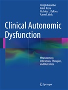 Rohi Arora, Rohit Arora, Charlotte Ball, Josep Colombo, Joseph Colombo, Nicholas L et DePace... - Clinical Autonomic Dysfunction