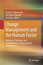 Frank E. P. Dievernich, Jie Gong, Ki Oliver Tokarski, Kim Oliver Tokarski, Kim O. Tokarski, Kim Oliver Tokarski - Change Management and the Human Factor