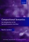 Pauline Jacobson, Pauline (Professor of Linguistic and Cog Jacobson, Pauline (Professor of Linguistic and Cognitive Science Jacobson, Jacobson Pauline - Compositional Semantics