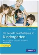 Peter Thiesen - Die gezielte Beschäftigung im Kindergarten