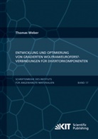 Thomas Weber - Entwicklung und Optimierung von gradierten Wolfram/EUROFER97-Verbindungen für Divertorkomponenten
