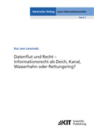 Kai von Lewinski - Datenflut und Recht - Informationsrecht als Deich, Kanal, Wasserhahn oder Rettungsring?
