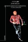 Jose Balza, Carlos Aguasaco - Veinte Ejercicios Narrativos y Una Cancion