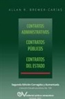 Allan R. Brewer-Carias, Allan R. Brewer-Carías - CONTRATOS ADMINISTRATIVOS. CONTRATOS PÚBLICOS, CONTRATOS DEL ESTADO. Segunda edición corregida y aumentada