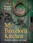 Sophie Ruggles - My Barcelona Kitchen