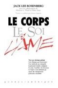 Marjorie Rand, Jack Lee Rosenberg - Le Corps Le Soi & L'Ame