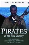 Nigel Cawthorne - Pirates of the 21st Century