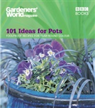 Gardeners' World Magazine, Ceri Thomas, Thomas Ceri, Ceri Thomas - Gardeners World 101 Ideas for Pots