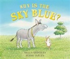 S. Grindley, Sally Grindley, Susan Varley, Susan Varley - Why Is the Sky Blue