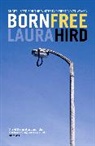 Laura Hird, Laura J. Hird, Hird Laura - Born Free