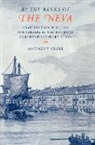 Anthony Cross, Anthony Professor Cross - ''By the Banks of the Neva''