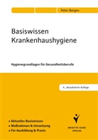 Peter Bergen - Basiswissen Krankenhaushygiene