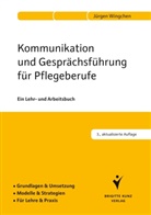 Jürgen Wingchen - Kommunikation und Gesprächsführung für Pflegeberufe