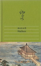 Matsuo Basho, Matsuo Bashô, Ekkehar May, Ekkehard May - Haibun