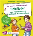Marti Göth, Martin Göth, Paul Weininger - Spiellieder zum Mitmachen und Aufführen im Gottesdienst, m. Audio-CD
