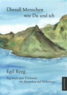 Egil Reeg - Überall Menschen wie Du und ich