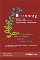 Dagma Heller, Dagmar Heller, Hans-Geor Link, Hans-Georg Link, Konrad Raiser, Konrad Raiser u a... - Busan 2013, Offizieller Bericht der Zehnten Vollversammlung des Ökumenischen Rates der Kirchen