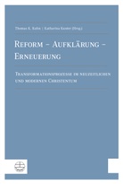 Thoma K Kuhn, Thomas K. Kuhn, Kunter, Katharina Kunter - Reform - Aufklärung - Erneuerung