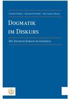 Bernhard Dressler, Jör Lauster, Jörg Lauster, Cornelia Richter - Dogmatik im Diskurs