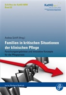 Andre Schiff, Andrea Schiff - Familien in kritischen Situationen der klinischen Pflege
