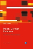 Jerzy J Wiatr, Jerzy J. Wiatr - Polish-German Relations