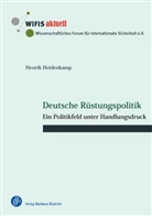 Hendrik Heidenkamp, Henrik Heidenkamp - Deutsche Rüstungspolitik