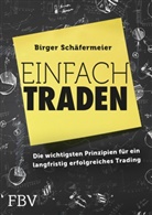 Birger Schäfermeier - Einfach traden