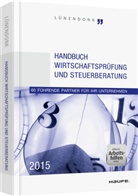 Jör Hossenfelder, Jörg Hossenfelder, Thomas Lünendonk - Handbuch Wirtschaftsprüfung und Steuerberatung 2015