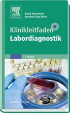 Ing Besenthal, Bernhard O. Böhm, Bernhard Otto Böhm, Birgi Neumeister, Birgid Neumeister, Otto Böhm... - Klinikleitfaden Labordiagnostik
