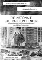 Alexander Karrasch - Die 'Nationale Bautradition' denken