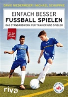 Davi Niedermeier, David Niedermeier, Michael Schuppke - Einfach besser Fussball spielen