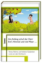 Volke Bauch - Am Anfang schuf der Herr Erd', Himmel und viel Meer . . .