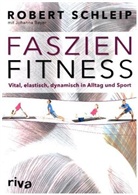 Johanna Bayer, Rober Schleip, Robert Schleip - Faszien-Fitness