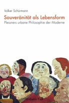 Volker Schürmann - Souveränität als Lebensform