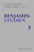 Daniel Weidener, Danie Weidner, Daniel Weidner, WEIGEL, Weigel, Sigrid Weigel - Benjamin-Studien 3. Bd.3