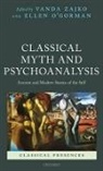&amp;apos, Ellen gorman, Vanda (Senior Lecturer in Classics Zajko, Vanda O&amp;apos Zajko, Vanda O''''gorman Zajko, Ellen O'Gorman... - Classical Myth and Psychoanalysis