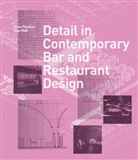 Drew Plunkett, Olga Reid - Detail in Contemporary Bar and Restaurant Design