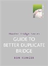 Ron Klinger - Guide to Better Duplicate Bridge