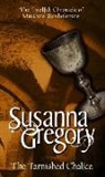 Susanna Gregory - The Tarnished Chalice