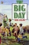 Childs, Rob Childs, Childs Rob - The Big Day
