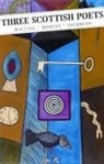 Liz Lochhead, Lochhead Liz, Norman MacCaig, MacCaig Norman, Edwin Morgan, Morgan Edwin - Three Scottish Poets
