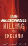 Iain McDowall - Killing for England