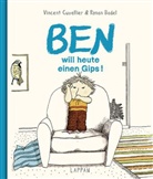 Ronan Badel, Vincent Cuvellier, Ronan Badel - Ben will heute einen Gips!
