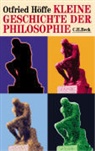 Otfried Höffe - Kleine Geschichte der Philosophie