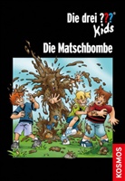Christoph Dittert, Jan Saße - Die drei ???-Kids - Die Matschbombe